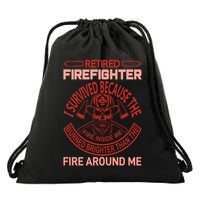 Retired Firefighter I Survived Because The Fire Inside Me Drawstring Bag