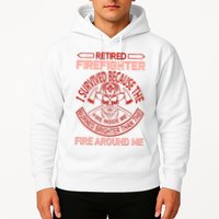 Retired Firefighter I Survived Because The Fire Inside Me Hoodie