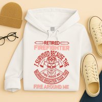 Retired Firefighter I Survived Because The Fire Inside Me Hoodie