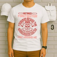 Retired Firefighter I Survived Because The Fire Inside Me T-Shirt