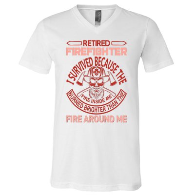 Retired Firefighter I Survived Because The Fire Inside Me V-Neck T-Shirt