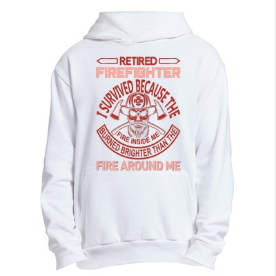 Retired Firefighter I Survived Because The Fire Inside Me Urban Pullover Hoodie