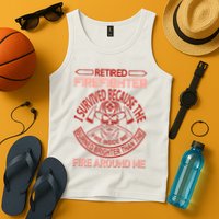 Retired Firefighter I Survived Because The Fire Inside Me Tank Top