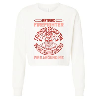 Retired Firefighter I Survived Because The Fire Inside Me Cropped Pullover Crew