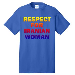 Respect For Iranian Cool Gift Tall T-Shirt