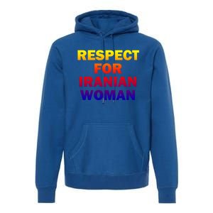 Respect For Iranian Cool Gift Premium Hoodie