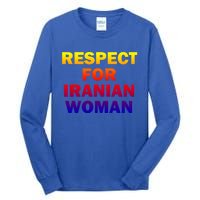 Respect For Iranian Cool Gift Tall Long Sleeve T-Shirt