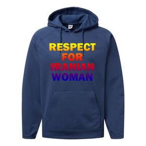 Respect For Iranian Cool Gift Performance Fleece Hoodie