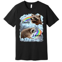 Raccoon Funny I Exist Depression Meme Dark Mental Health Premium T-Shirt