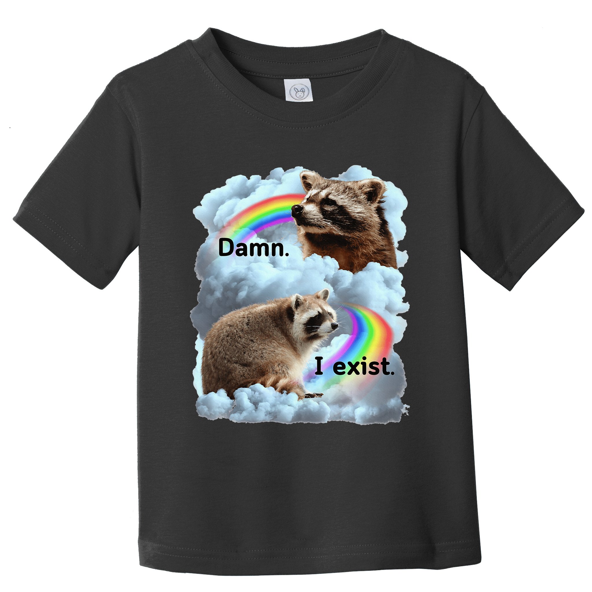 Raccoon Funny I Exist Depression Meme Dark Mental Health Toddler T-Shirt