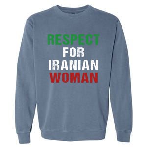 Respect For Iranian 'S Rights Activist Iran Flag Gift Garment-Dyed Sweatshirt