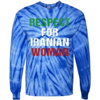 Respect For Iranian 'S Rights Activist Iran Flag Gift Tie-Dye Long Sleeve Shirt