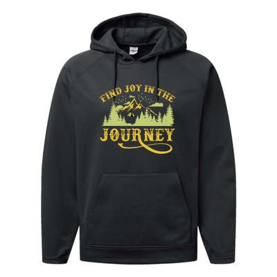 Retro Find Joy In The Journey Camping For Camper Gift Performance Fleece Hoodie