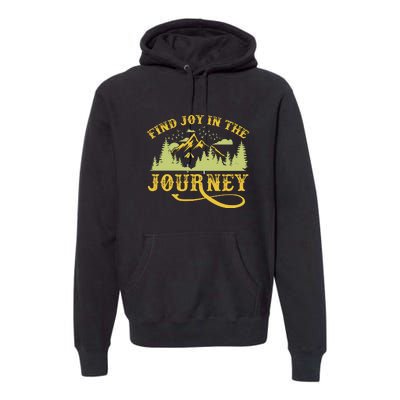 Retro Find Joy In The Journey Camping For Camper Gift Premium Hoodie