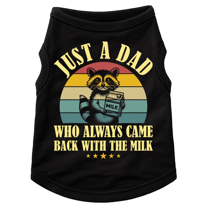 Racoon Father Just A Dad Who Always Came Back With The Milk  Doggie Tank