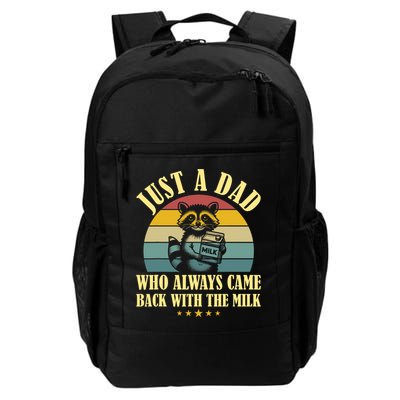 Racoon Father Just A Dad Who Always Came Back With The Milk  Backpack