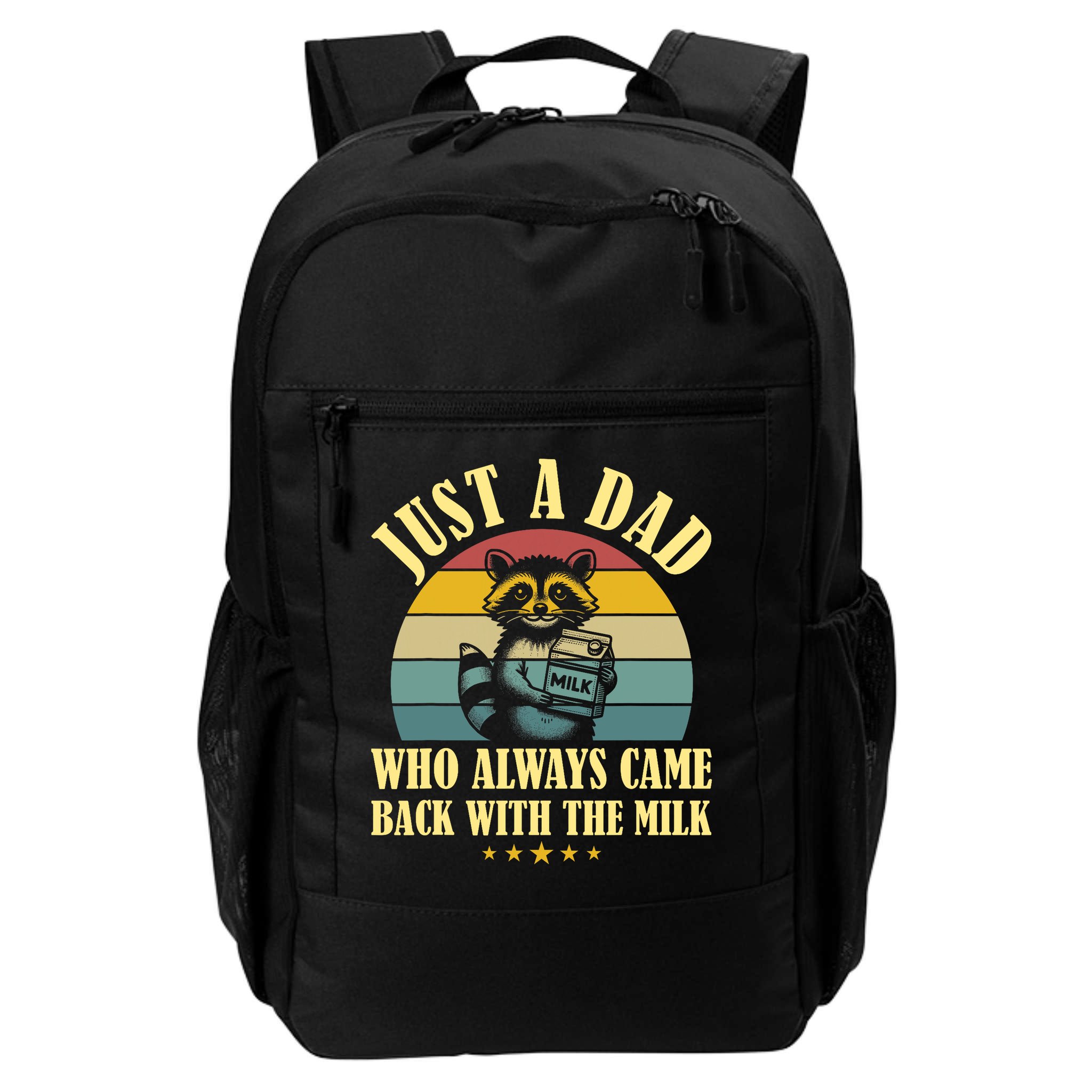 Racoon Father Just A Dad Who Always Came Back With The Milk  Backpack
