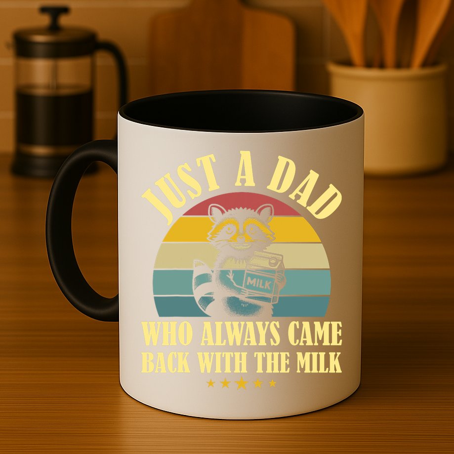 Racoon Father Just A Dad Who Always Came Back With The Milk  Mug