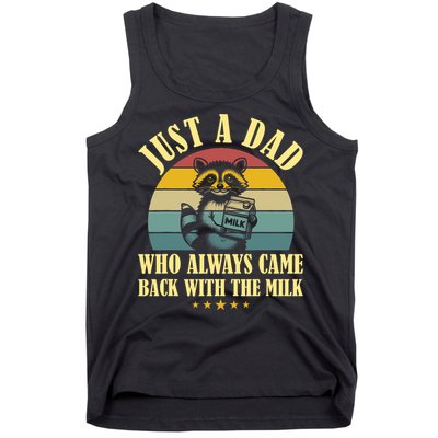 Racoon Father Just A Dad Who Always Came Back With The Milk  Tank Top