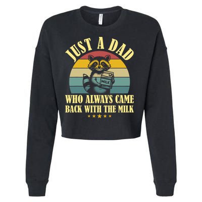 Racoon Father Just A Dad Who Always Came Back With The Milk  Cropped Pullover Crew
