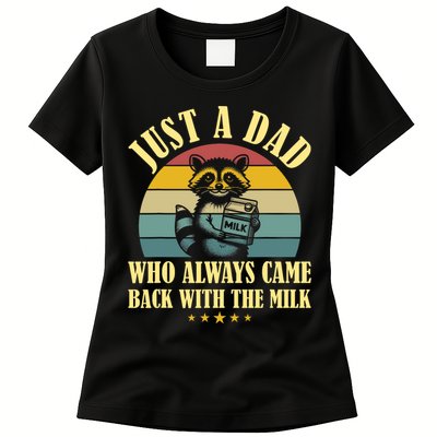 Racoon Father Just A Dad Who Always Came Back With The Milk  Womens T-Shirt