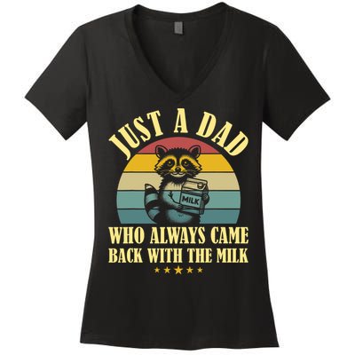 Racoon Father Just A Dad Who Always Came Back With The Milk  Women's V-Neck T-Shirt