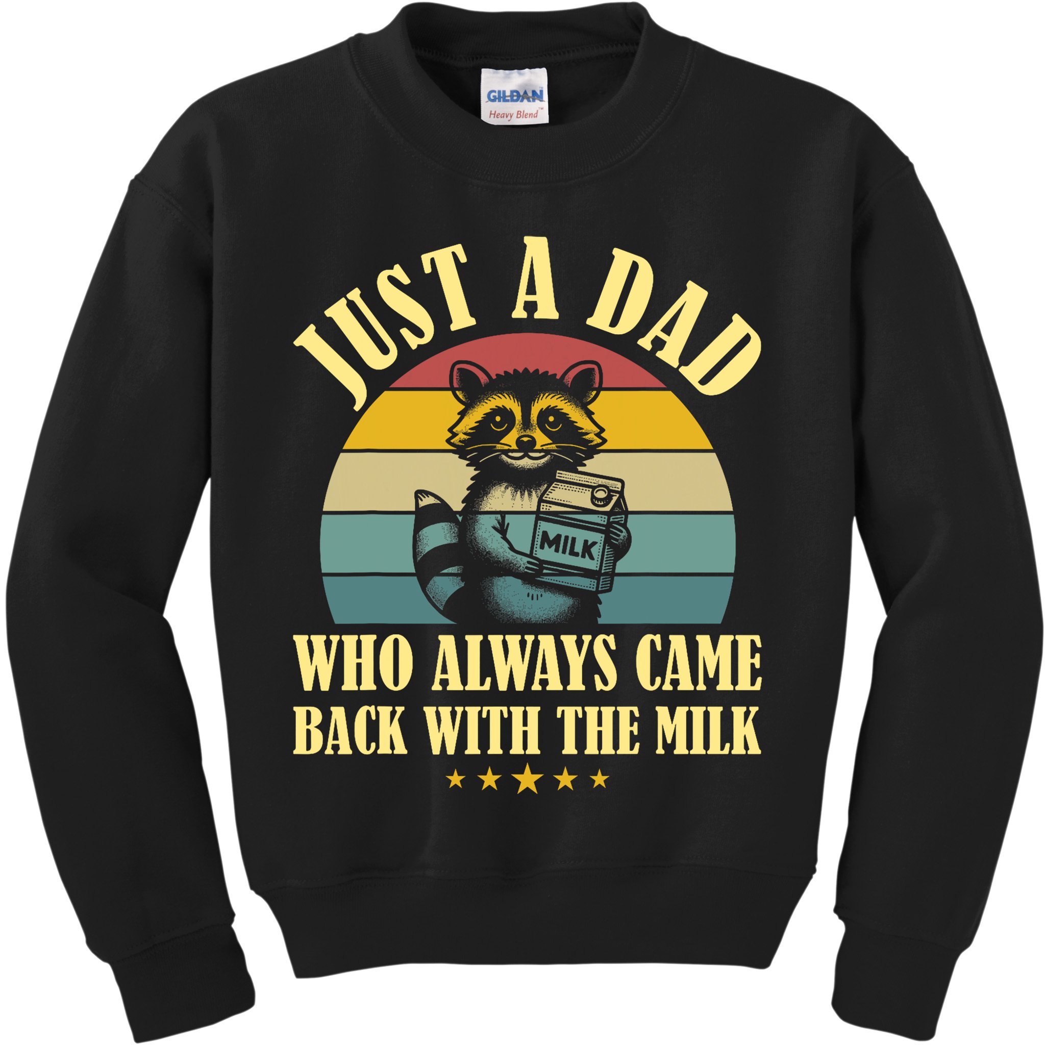 Racoon Father Just A Dad Who Always Came Back With The Milk  Kids Sweatshirt