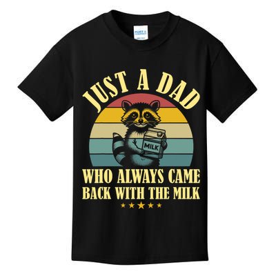 Racoon Father Just A Dad Who Always Came Back With The Milk  Kids T-Shirt