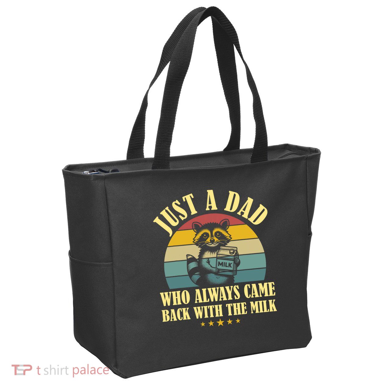 Racoon Father Just A Dad Who Always Came Back With The Milk  Zip Tote Bag
