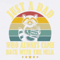 Racoon Father Just A Dad Who Always Came Back With The Milk  Garment-Dyed Sweatshirt