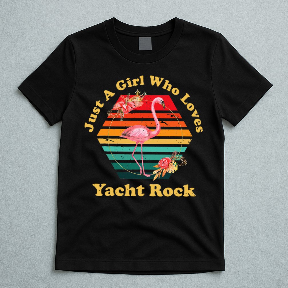 Retro Flamingo Just A Girl Who Loves Yacht Rock Vintage T-Shirt