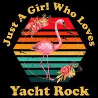 Retro Flamingo Just A Girl Who Loves Yacht Rock Vintage T-Shirt