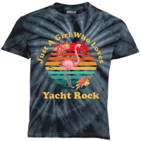 Retro Flamingo Just A Girl Who Loves Yacht Rock Vintage Kids Tie-Dye T-Shirt