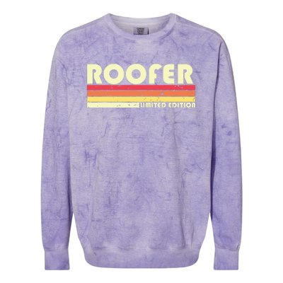 ROOFER Funny Job Title Profession Birthday Worker Idea Colorblast Crewneck Sweatshirt