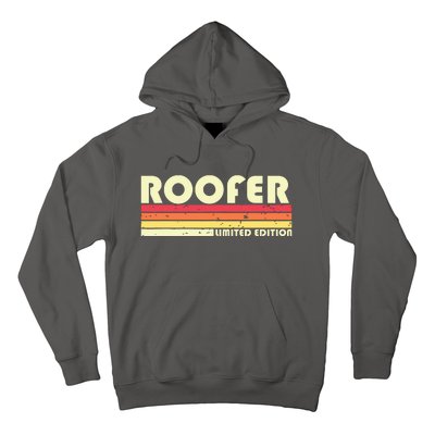 ROOFER Funny Job Title Profession Birthday Worker Idea Hoodie