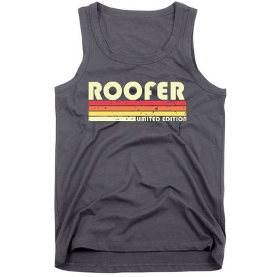 ROOFER Funny Job Title Profession Birthday Worker Idea Tank Top