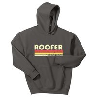 ROOFER Funny Job Title Profession Birthday Worker Idea Kids Hoodie