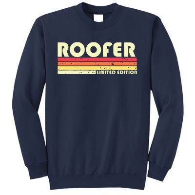 ROOFER Funny Job Title Profession Birthday Worker Idea Sweatshirt