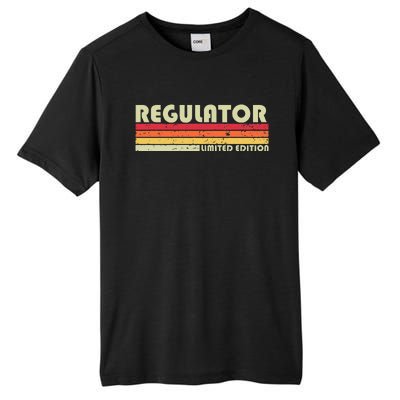 Regulator Funny Job Title Profession Birthday Worker Idea Tall Fusion ChromaSoft Performance T-Shirt