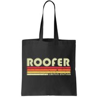 ROOFER Funny Job Title Profession Birthday Worker Idea Tote Bag