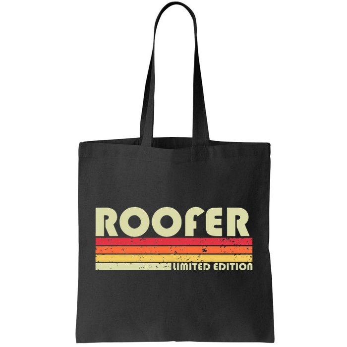 ROOFER Funny Job Title Profession Birthday Worker Idea Tote Bag