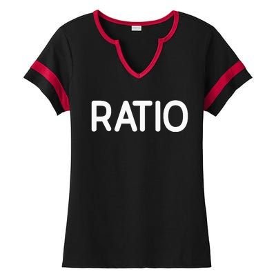 Ratio Funny Jokes Sarcastic Ladies Halftime Notch Neck Tee