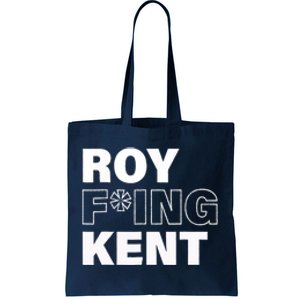 Roy Freaking Kent Design Tote Bag