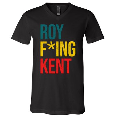 Roy F*ing Kent Colorful Logo Meme V-Neck T-Shirt