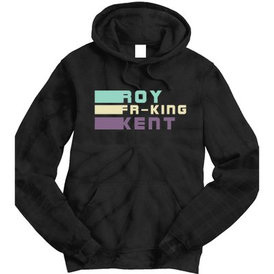 Roy Freaking Kent, Roy Fing Kent Retro Tie Dye Hoodie