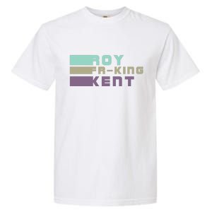 Roy Freaking Kent, Roy Fing Kent Retro Garment-Dyed Heavyweight T-Shirt