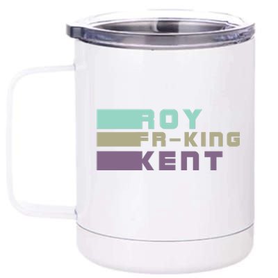 Roy Freaking Kent, Roy Fing Kent Retro 12 oz Stainless Steel Tumbler Cup