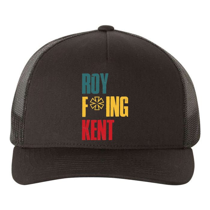 Roy Freaking Kent Vintage Men Women Yupoong Adult 5-Panel Trucker Hat