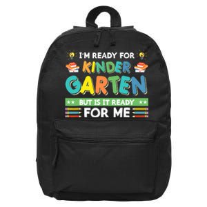 Ready For Kindergarten But Is It Ready For Me Back To School 16 in Basic Backpack