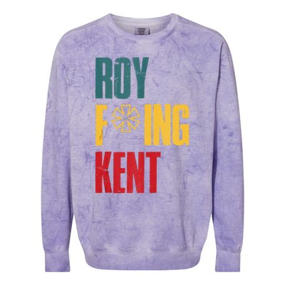 Roy Freaking Kent Vintage Men Women Colorblast Crewneck Sweatshirt